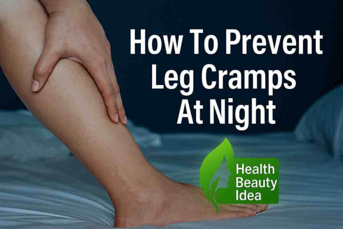 How To Prevent Leg Cramps At Night