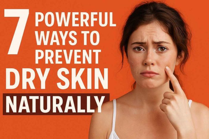 Prevent Dry Skin