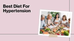 Best Diet For Hypertension