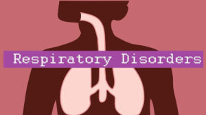 Beware of These 8 Respiratory Disorders