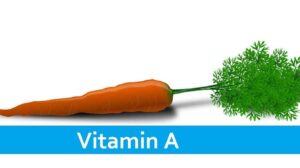 Vitamin A: Precautions and 7+ Benefits