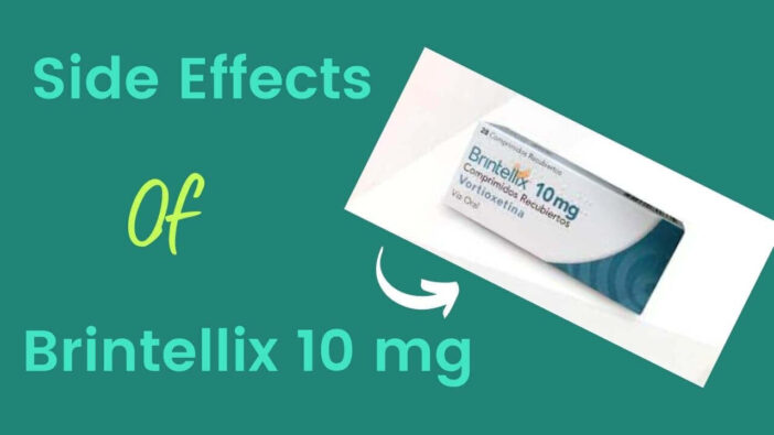 Side Effects of Brintellix 10 mg