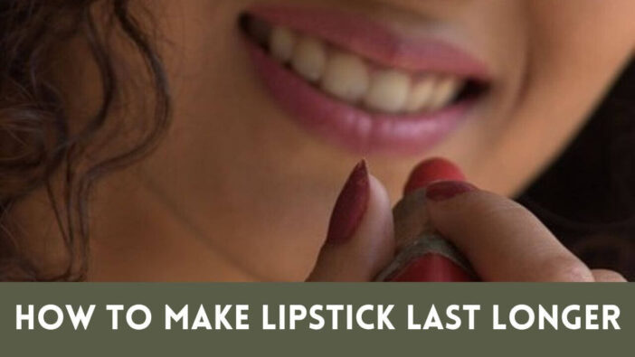 How to Make Lipstick Last Longer