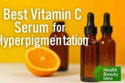 Best Vitamin C Serum for Hyperpigmentation: 7 Powerful Picks That Really Work 2 Best Vitamin C Serum for Hyperpigmentation: 7 Powerful Picks That Really Work