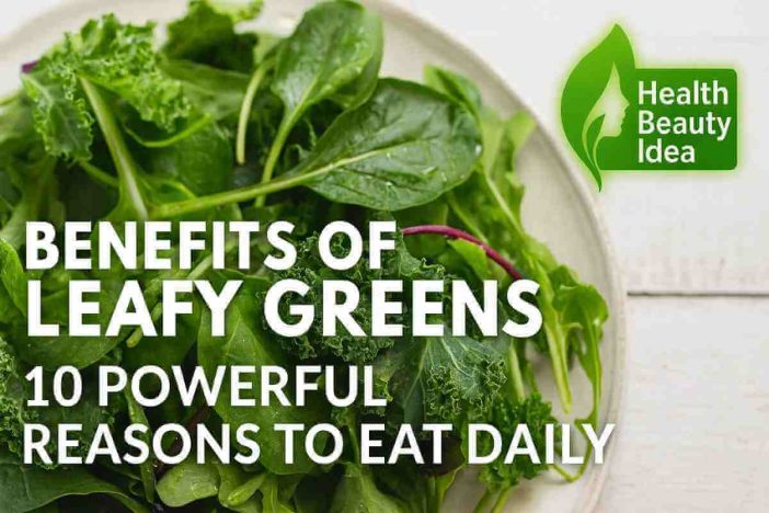Benefits of Leafy Greens
