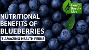 Nutritional Benefits of Blueberries